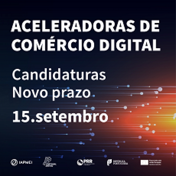 Aceleradoras do Comércio Digital | Candidaturas até 15 de setembro