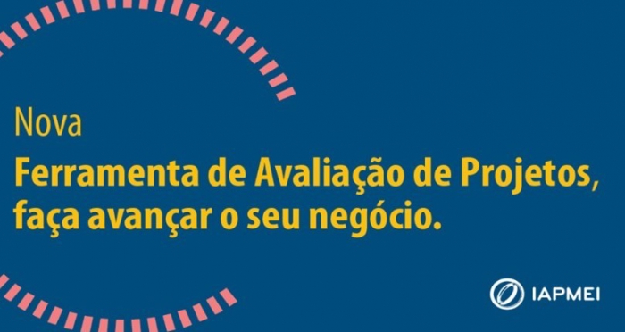 IAPMEI lança nova ferramenta de avaliação de projetos