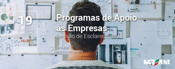 Programas de Apoio às Empresas - Sessão de Esclarecimento