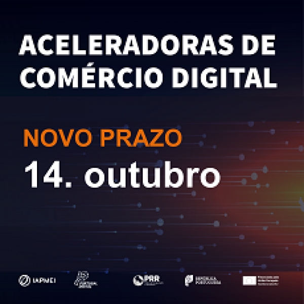 Aceleradoras de Comércio Digital | Candidaturas até 14 de outubro