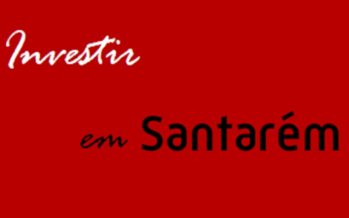 Incentivos ao Investimento em Santar&eacute;m