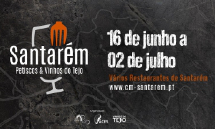 Santarém recebe 3ª Edição dos “PETISCOS &amp; VINHOS DO TEJO”