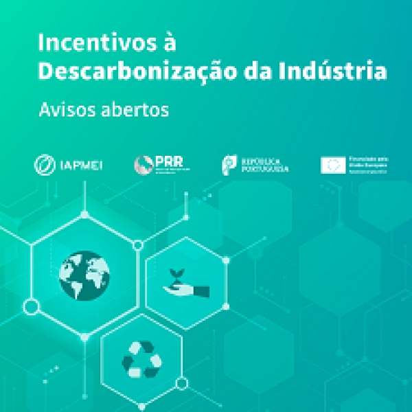Apoio &agrave; Descarboniza&ccedil;&atilde;o da Ind&uacute;stria | Candidaturas at&eacute; 29 de abril