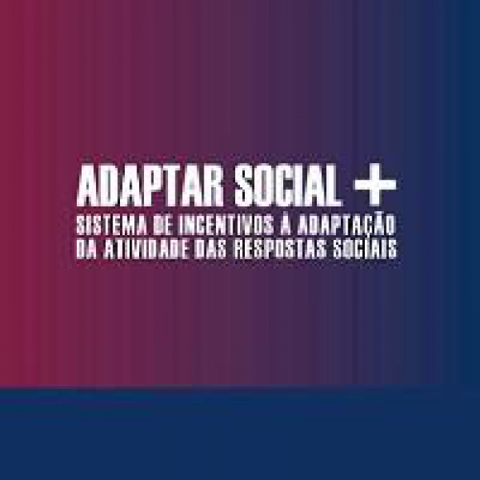 Candidaturas ao Programa Adaptar Social+ arrancam a 17 de agosto
