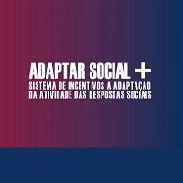 Candidaturas ao Programa Adaptar Social+ arrancam a 17 de agosto