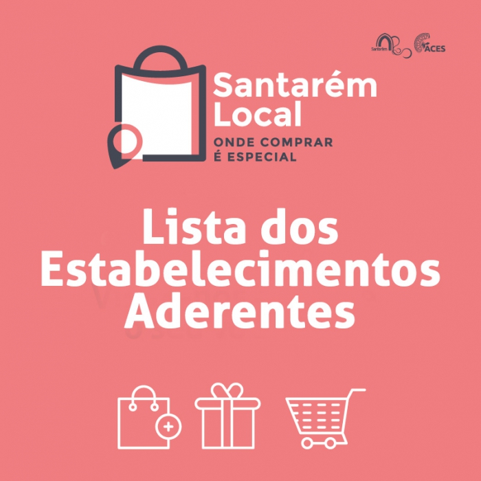 Santarém Local, Onde Comprar é Especial - Lista dos Estabelecimentos Aderentes